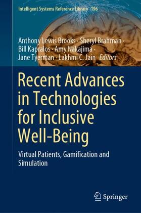 Brooks / Brahman / Jain | Recent Advances in Technologies for Inclusive Well-Being | Buch | 978-3-030-59607-1 | sack.de