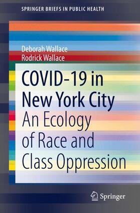 Wallace | COVID-19 in New York City | Buch | 978-3-030-59623-1 | sack.de