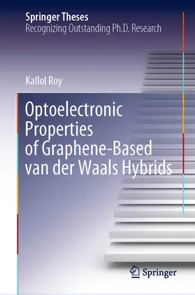 Roy | Optoelectronic Properties of Graphene-Based van der Waals Hybrids | E-Book | www.sack.de