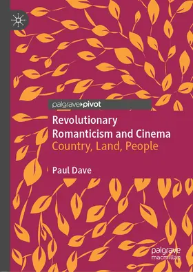 Dave | Revolutionary Romanticism and Cinema | Buch | 978-3-030-59645-3 | www.sack.de
