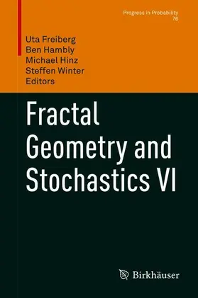 Freiberg / Winter / Hambly |  Fractal Geometry and Stochastics VI | Buch |  Sack Fachmedien
