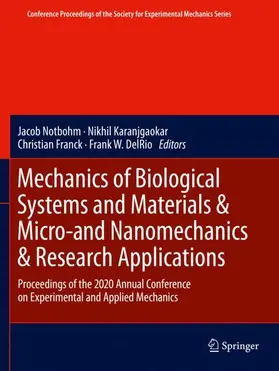 Notbohm / DelRio / Karanjgaokar |  Mechanics of Biological Systems and Materials & Micro-and Nanomechanics & Research Applications | Buch |  Sack Fachmedien