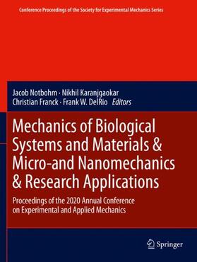 Notbohm / DelRio / Karanjgaokar | Mechanics of Biological Systems and Materials & Micro-and Nanomechanics & Research Applications | Buch | sack.de