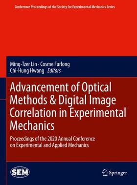 Lin / Hwang / Furlong |  Advancement of Optical Methods & Digital Image Correlation in Experimental Mechanics | Buch |  Sack Fachmedien