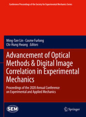 Lin / Furlong / Hwang |  Advancement of Optical Methods & Digital Image Correlation in Experimental Mechanics | eBook | Sack Fachmedien