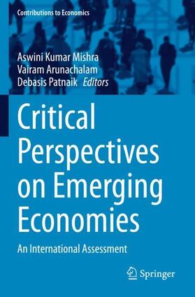 Mishra / Patnaik / Arunachalam | Critical Perspectives on Emerging Economies | Buch | 978-3-030-59783-2 | sack.de