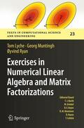Lyche / Ryan / Muntingh |  Exercises in Numerical Linear Algebra and Matrix Factorizations | Buch |  Sack Fachmedien