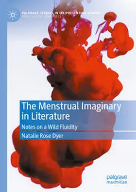 Dyer |  The Menstrual Imaginary in Literature | eBook | Sack Fachmedien