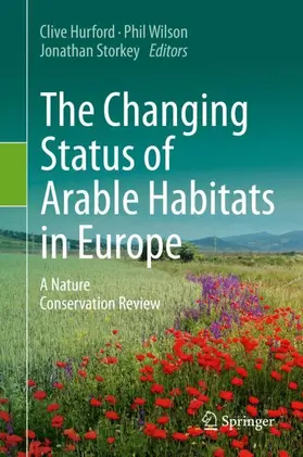 Hurford / Storkey / Wilson |  The Changing Status of Arable Habitats in Europe | Buch |  Sack Fachmedien