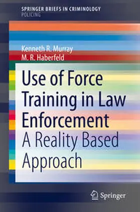 Murray / Haberfeld | Use of Force Training in Law Enforcement | E-Book | sack.de