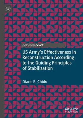 Chido | US Army's Effectiveness in Reconstruction According to the Guiding Principles of Stabilization | E-Book | www.sack.de