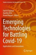 Al-Turjman / Nayyar / Devi |  Emerging Technologies for Battling Covid-19 | Buch |  Sack Fachmedien