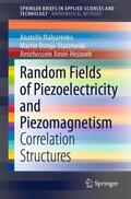 Malyarenko / Amiri-Hezaveh / Ostoja-Starzewski |  Random Fields of Piezoelectricity and Piezomagnetism | Buch |  Sack Fachmedien