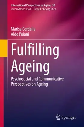Poiani / Cordella |  Fulfilling Ageing | Buch |  Sack Fachmedien