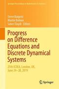 Baigent / Elaydi / Bohner |  Progress on Difference Equations and Discrete Dynamical Systems | Buch |  Sack Fachmedien