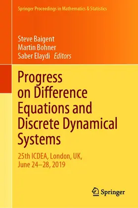 Baigent / Bohner / Elaydi | Progress on Difference Equations and Discrete Dynamical Systems | E-Book | sack.de