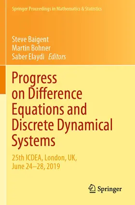 Baigent / Elaydi / Bohner |  Progress on Difference Equations and Discrete Dynamical Systems | Buch |  Sack Fachmedien