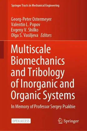 Ostermeyer / Vasiljeva / Popov |  Multiscale Biomechanics and Tribology of Inorganic and Organic Systems | Buch |  Sack Fachmedien