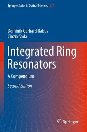 Sada / Rabus |  Integrated Ring Resonators | Buch |  Sack Fachmedien