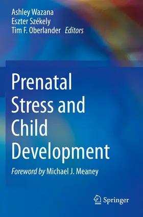 Wazana / Székely / Oberlander |  Prenatal Stress and Child Development | Buch |  Sack Fachmedien