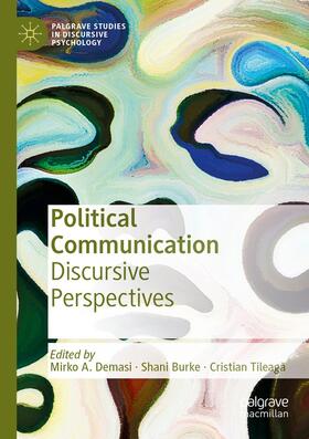 Demasi / Tileaga / Burke |  Political Communication | Buch |  Sack Fachmedien