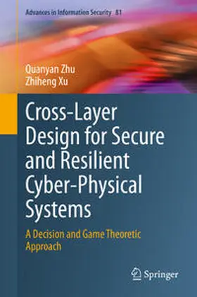 Zhu / Xu | Cross-Layer Design for Secure and Resilient Cyber-Physical Systems | E-Book | sack.de