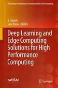 Paiva / Suresh |  Deep Learning and Edge Computing Solutions for High Performance Computing | Buch |  Sack Fachmedien