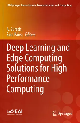 Paiva / Suresh |  Deep Learning and Edge Computing Solutions for High Performance Computing | Buch |  Sack Fachmedien