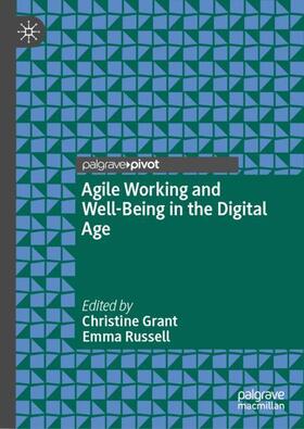 Russell / Grant |  Agile Working and Well-Being in the Digital Age | Buch |  Sack Fachmedien