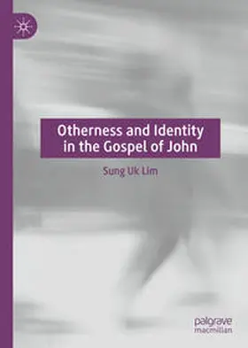 Lim | Otherness and Identity in the Gospel of John | E-Book | www.sack.de