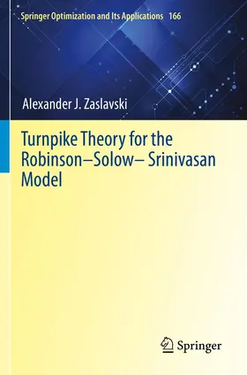 Zaslavski |  Turnpike Theory for the Robinson-Solow-Srinivasan Model | Buch |  Sack Fachmedien