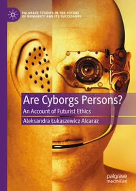 Lukaszewicz Alcaraz / Lukaszewicz Alcaraz | Are Cyborgs Persons? | E-Book | sack.de