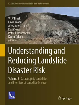 Vilímek / Wang / Takara |  Understanding and Reducing Landslide Disaster Risk | Buch |  Sack Fachmedien