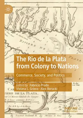 Prado / Borucki / Grieco |  The Rio de la Plata from Colony to Nations | Buch |  Sack Fachmedien