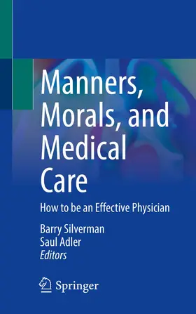 Silverman / Adler |  Manners, Morals, and Medical Care | Buch |  Sack Fachmedien