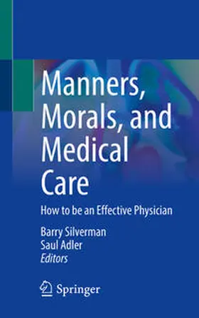 Silverman / Adler |  Manners, Morals, and Medical Care | eBook | Sack Fachmedien