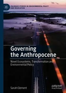 Clement |  Governing the Anthropocene | eBook | Sack Fachmedien