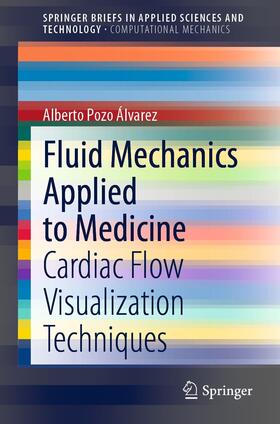 Pozo Álvarez |  Fluid Mechanics Applied to Medicine | eBook | Sack Fachmedien