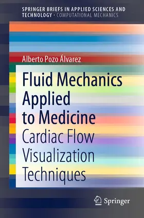 Pozo Álvarez |  Fluid Mechanics Applied to Medicine | eBook | Sack Fachmedien