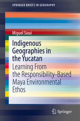 Sioui | Indigenous Geographies in the Yucatan | E-Book | sack.de