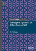 Veale |  Gaming the Dynamics of Online Harassment | Buch |  Sack Fachmedien