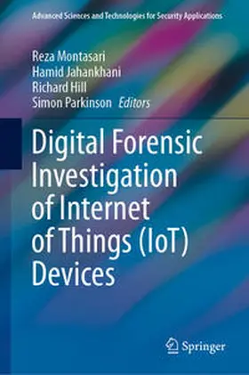 Montasari / Parkinson / Jahankhani |  Digital Forensic Investigation of Internet of Things (IoT) Devices | Buch |  Sack Fachmedien