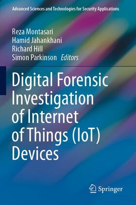 Montasari / Parkinson / Jahankhani |  Digital Forensic Investigation of Internet of Things (IoT) Devices | Buch |  Sack Fachmedien