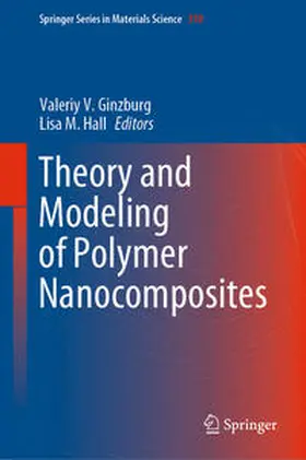 Ginzburg / Hall |  Theory and Modeling of Polymer Nanocomposites | eBook | Sack Fachmedien