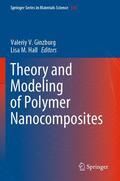 Hall / Ginzburg |  Theory and Modeling of Polymer Nanocomposites | Buch |  Sack Fachmedien