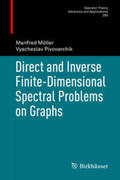 Möller / Pivovarchik |  Direct and Inverse Finite-Dimensional Spectral Problems on Graphs | eBook | Sack Fachmedien