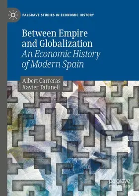 Tafunell / Carreras |  Between Empire and Globalization | Buch |  Sack Fachmedien