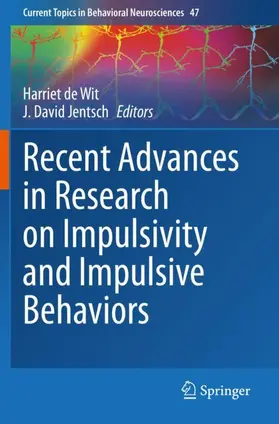 Jentsch / de Wit |  Recent Advances in Research on Impulsivity and Impulsive Behaviors | Buch |  Sack Fachmedien