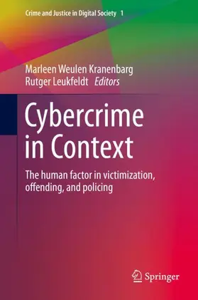 Leukfeldt / Weulen Kranenbarg |  Cybercrime in Context | Buch |  Sack Fachmedien