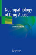 Büttner |  Neuropathology of Drug Abuse | eBook | Sack Fachmedien